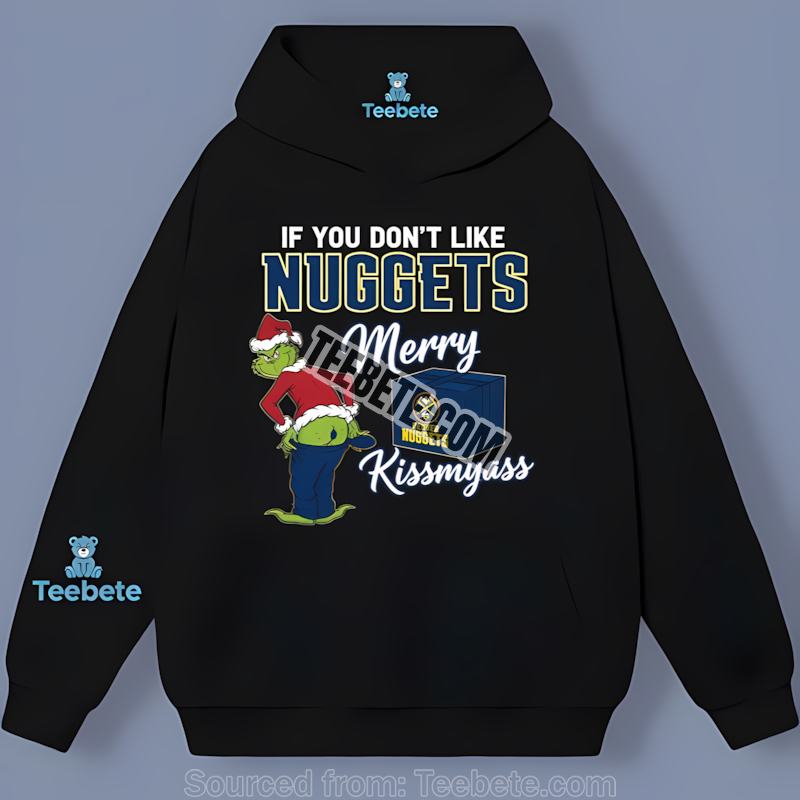 Merry Kissmyass From Grinch Denver Nuggets All Day Hoodie Merry Kissmyass From Grinch Denver Nuggets All Day Hoodie