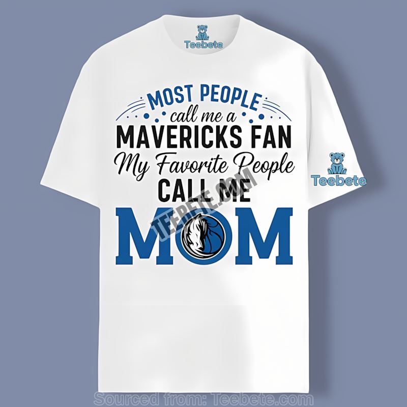 Mom Favorite People Dallas Mavericks Adults Shirt