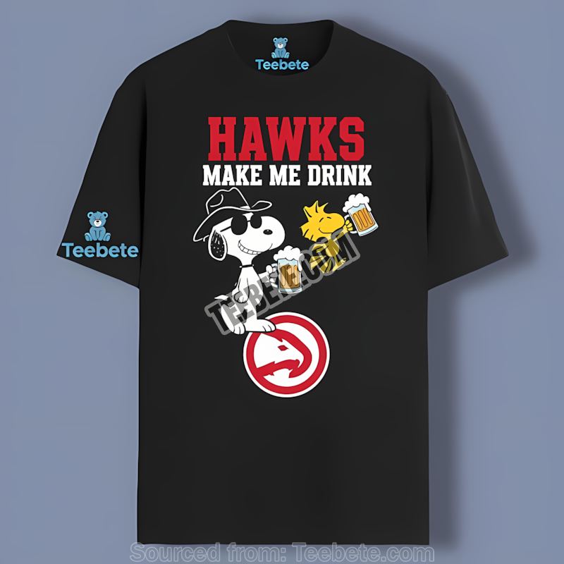 Snoopy Make Me Drink Atlanta Hawks Shirt