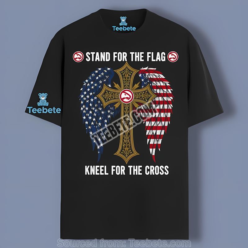 Stand For The Flag Kneel For The Cross Atlanta Hawks Sports Shirt