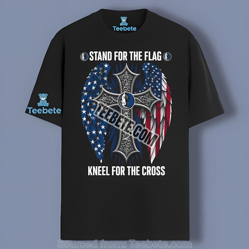 Stand For The Flag Kneel For The Cross Dallas Mavericks Cotton Shirt