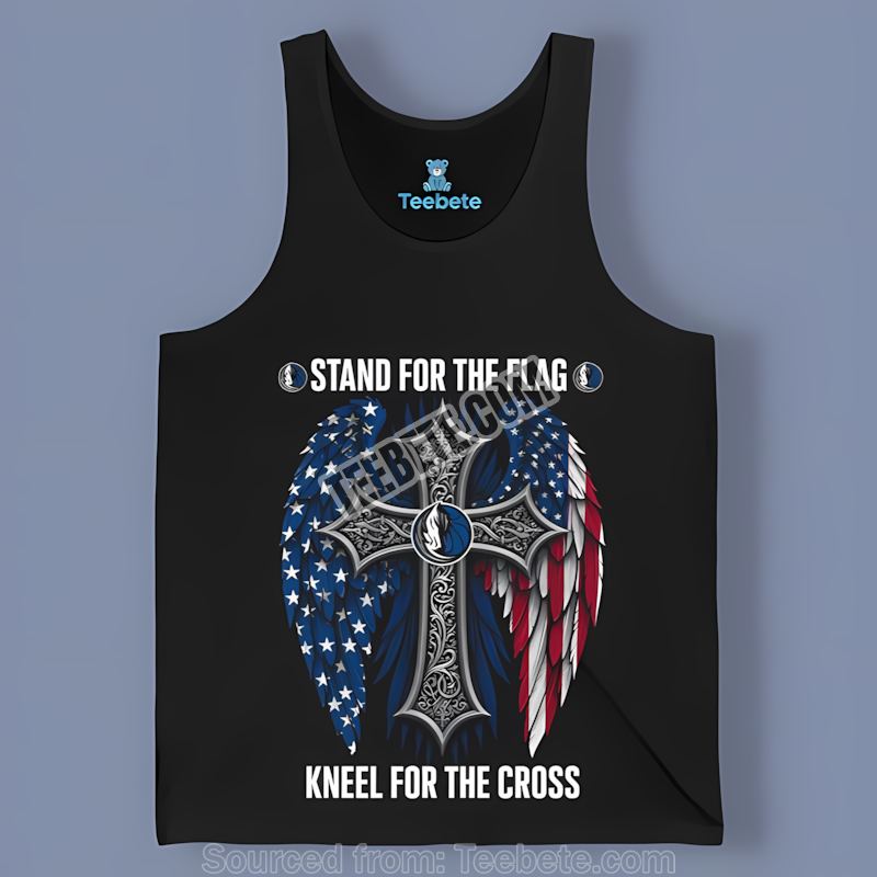 Stand For The Flag Kneel For The Cross Dallas Mavericks Cotton Tanktop Stand For The Flag Kneel For The Cross Dallas Mavericks Cotton Tanktop