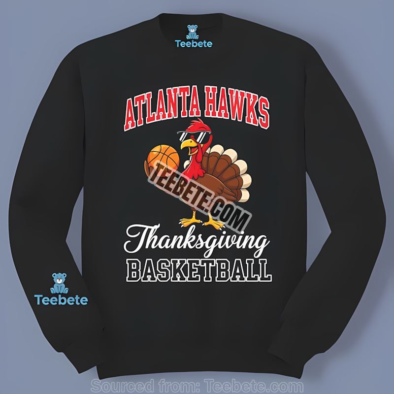 Thanksgiving Basketball Turkey Atlanta Hawks Color Long Sleeve Thanksgiving Basketball Turkey Atlanta Hawks Color Long Sleeve