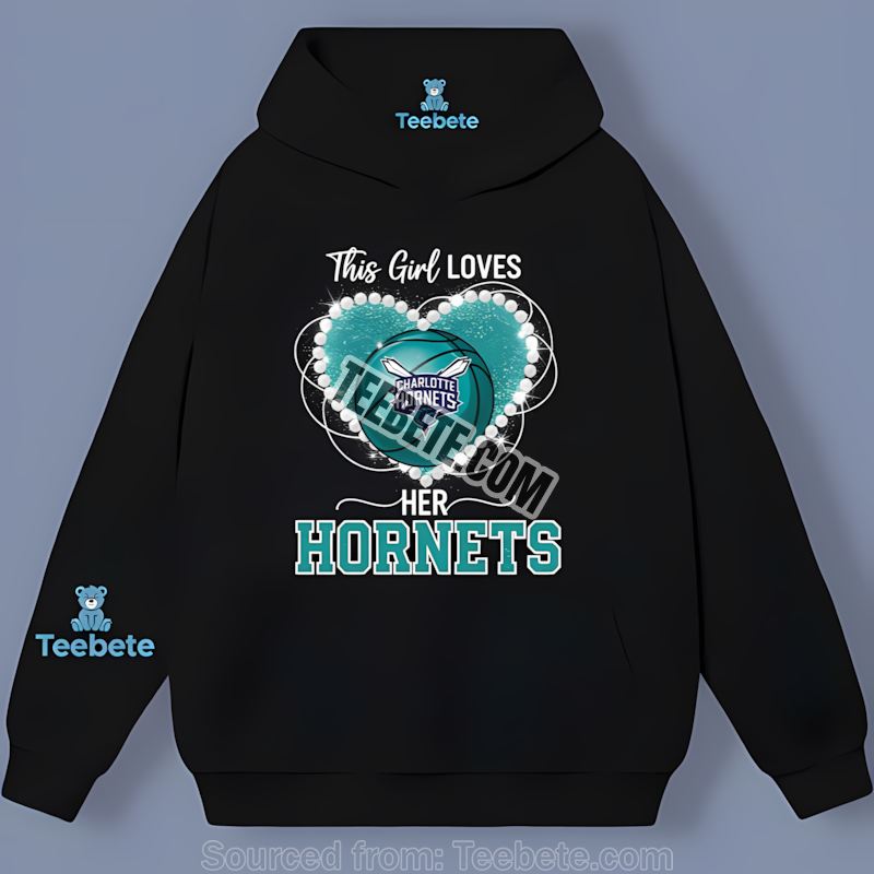 This Girl Loves Her Charlotte Hornets Team Hoodie This Girl Loves Her Charlotte Hornets Team Hoodie