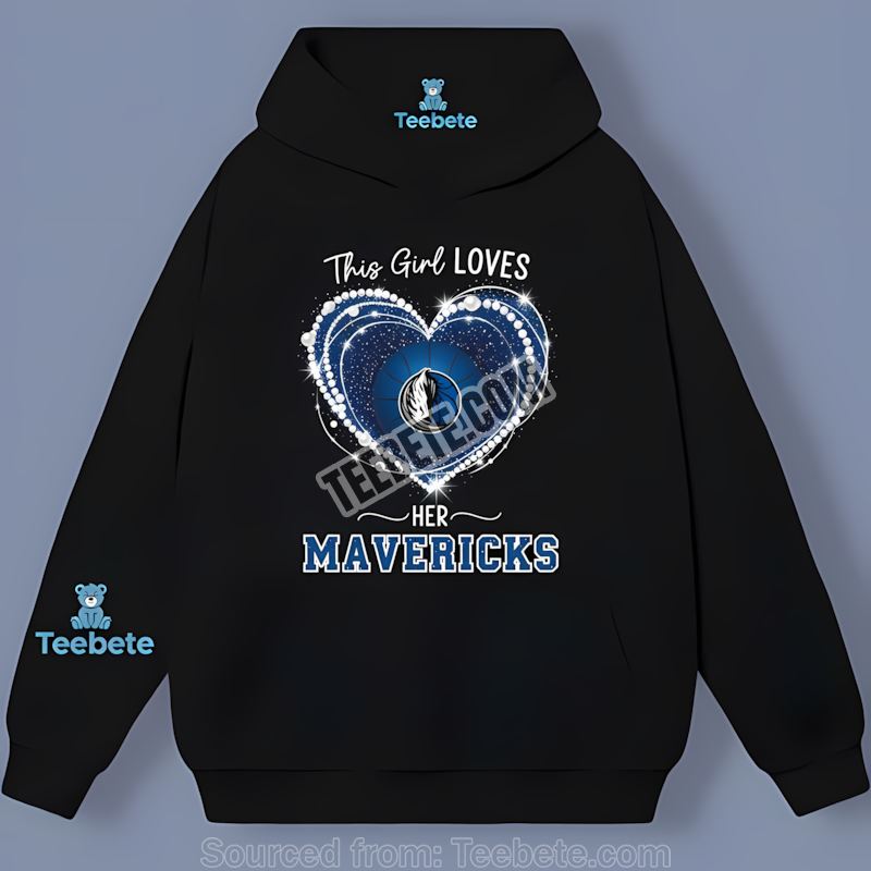 This Girl Loves Her Dallas Mavericks Summer Hoodie This Girl Loves Her Dallas Mavericks Summer Hoodie