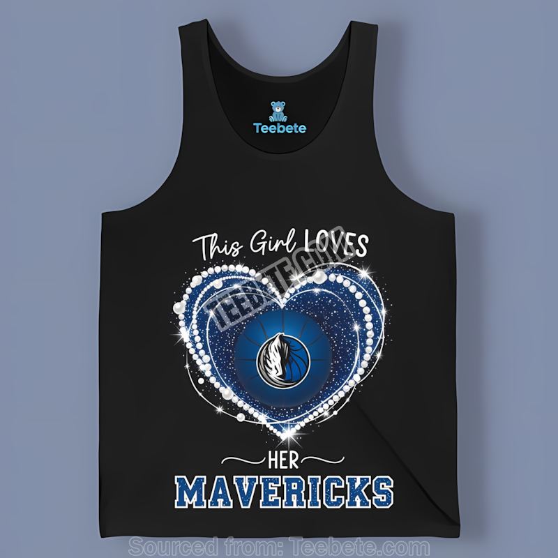 This Girl Loves Her Dallas Mavericks Summer Tanktop This Girl Loves Her Dallas Mavericks Summer Tanktop