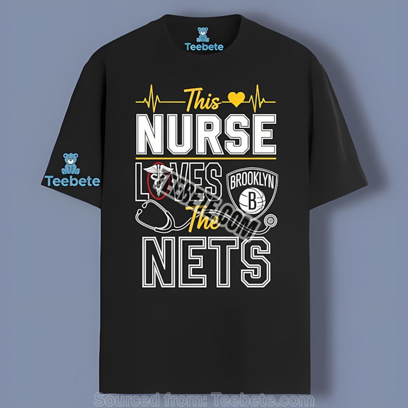 This Nurse Loves The Brooklyn Nets Adults Shirt