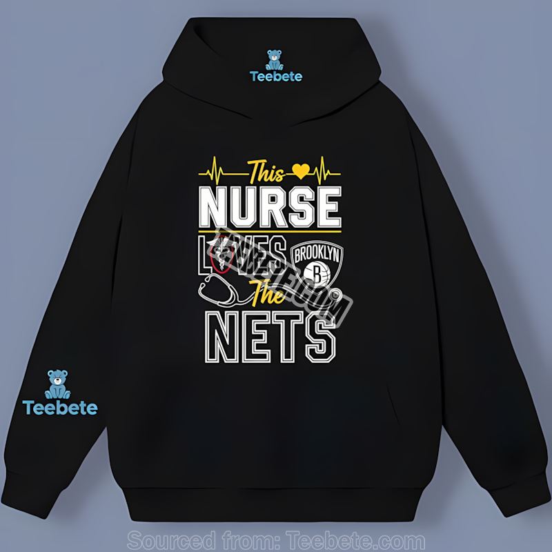 This Nurse Loves The Brooklyn Nets Adults Hoodie This Nurse Loves The Brooklyn Nets Adults Hoodie