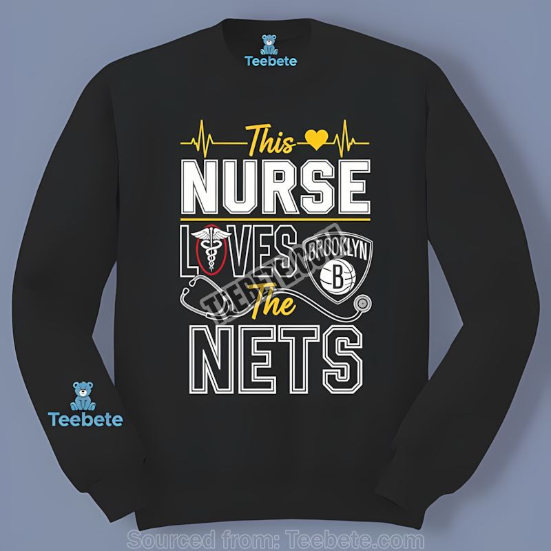 This Nurse Loves The Brooklyn Nets Adults Long Sleeve This Nurse Loves The Brooklyn Nets Adults Long Sleeve