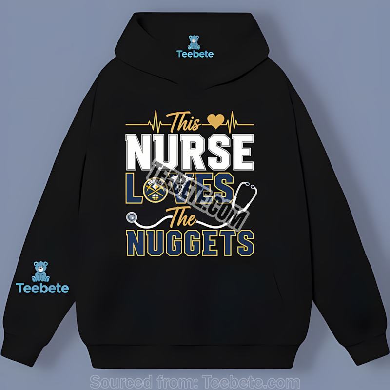 This Nurse Loves The Denver Nuggets Vintage Hoodie This Nurse Loves The Denver Nuggets Vintage Hoodie