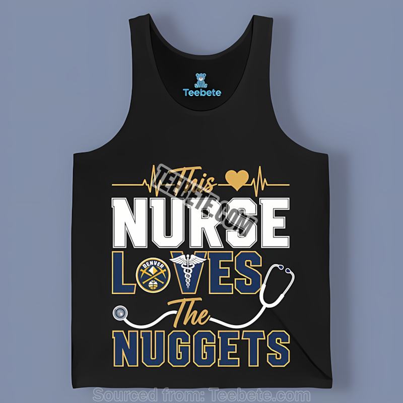 This Nurse Loves The Denver Nuggets Vintage Tanktop This Nurse Loves The Denver Nuggets Vintage Tanktop