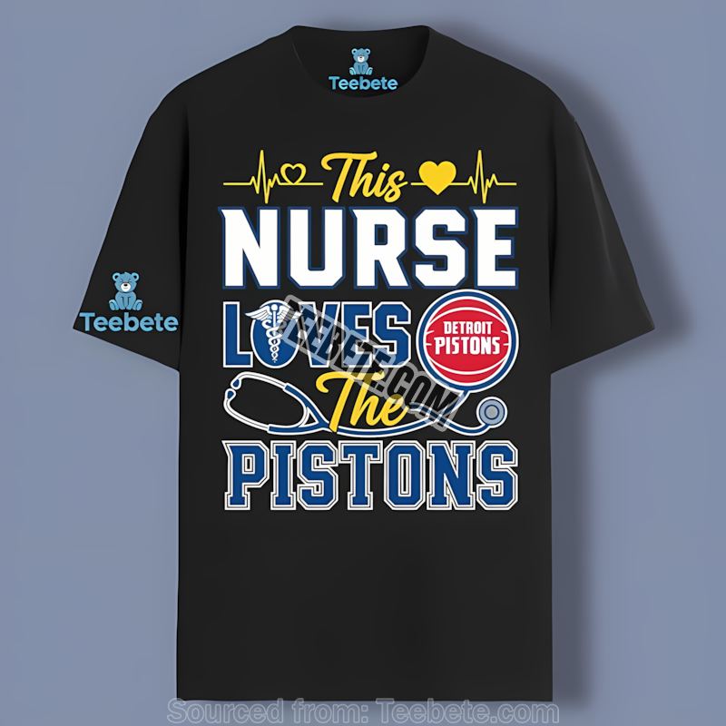 This Nurse Loves The Detroit Pistons Short Sleeve Shirt
