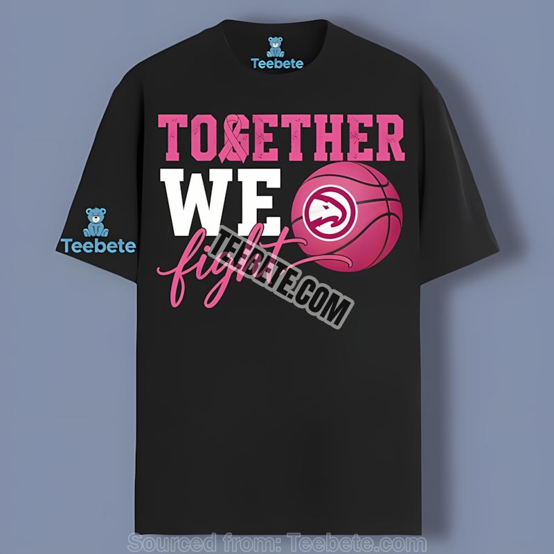 Together We Fight Breast Cancer Atlanta Hawks Graphic Shirt