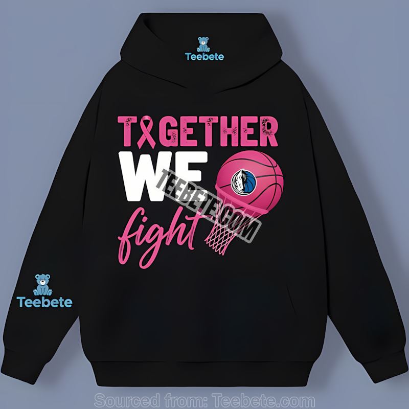 Together We Fight Dallas Mavericks Breast Cancer Awareness Cotton Hoodie Together We Fight Dallas Mavericks Breast Cancer Awareness Cotton Hoodie