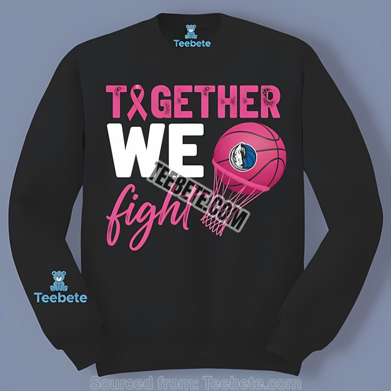 Together We Fight Dallas Mavericks Breast Cancer Awareness Cotton Long Sleeve Together We Fight Dallas Mavericks Breast Cancer Awareness Cotton Long Sleeve