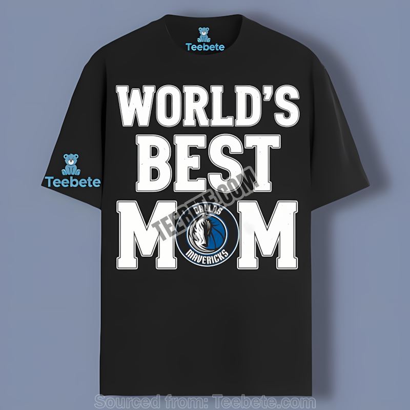 Worlds Best Mom Dallas Mavericks Short Sleeve Shirt