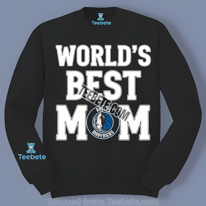 Worlds Best Mom Dallas Mavericks Short Sleeve Long Sleeve Worlds Best Mom Dallas Mavericks Short Sleeve Long Sleeve