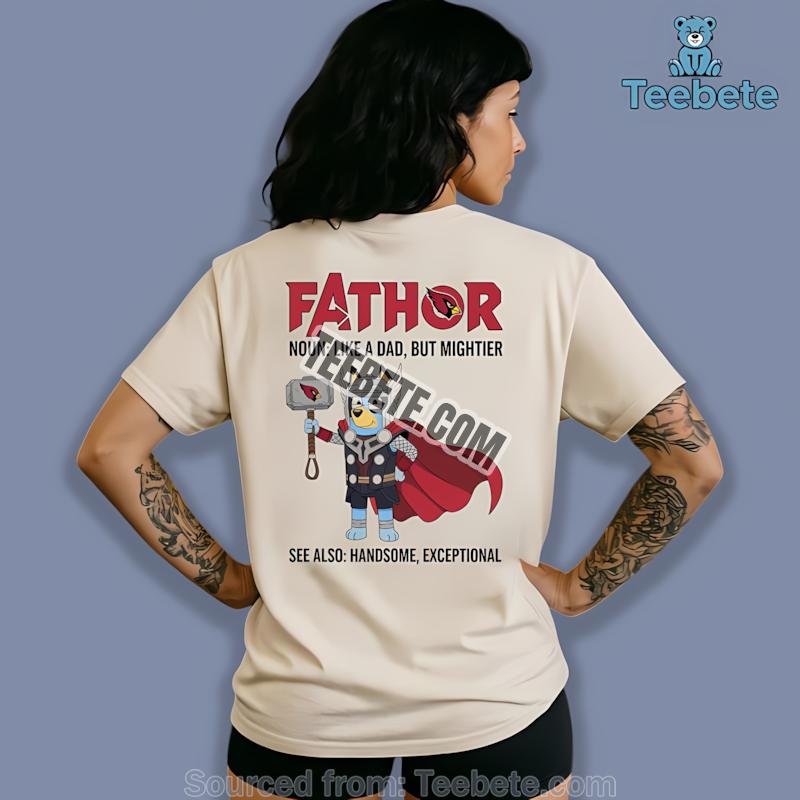 Arizona Cardinals Bluey Fathor Shirt
