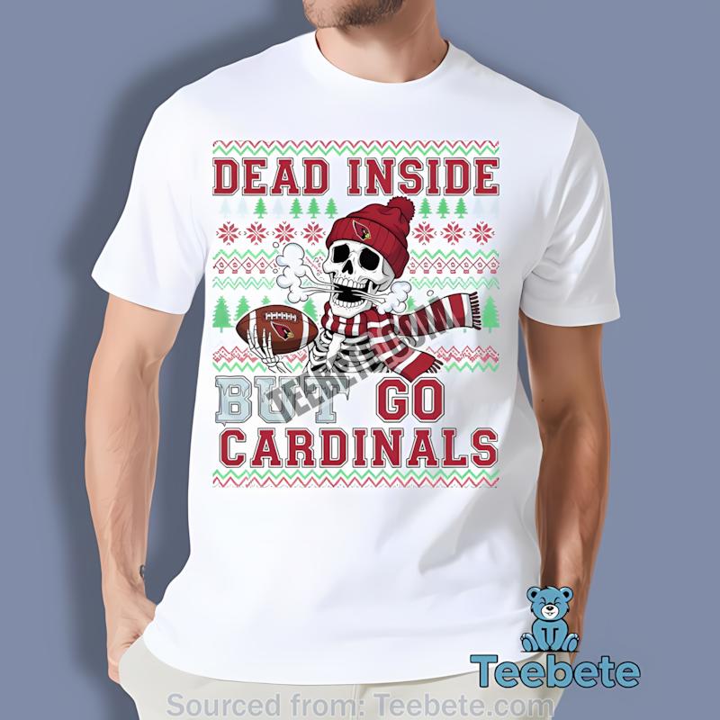 Arizona Cardinals Dead Inside But Go Cardinals Christmas Shirt