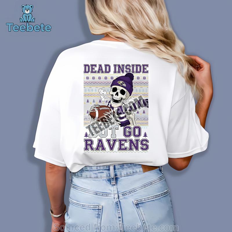 Baltimore Ravens Dead Inside But Go Ravens Christmas Shirt