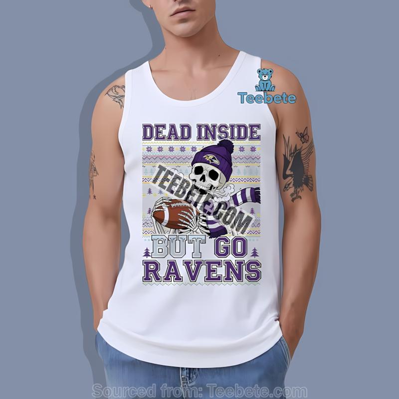 Baltimore Ravens Dead Inside But Go Ravens Christmas Shirt