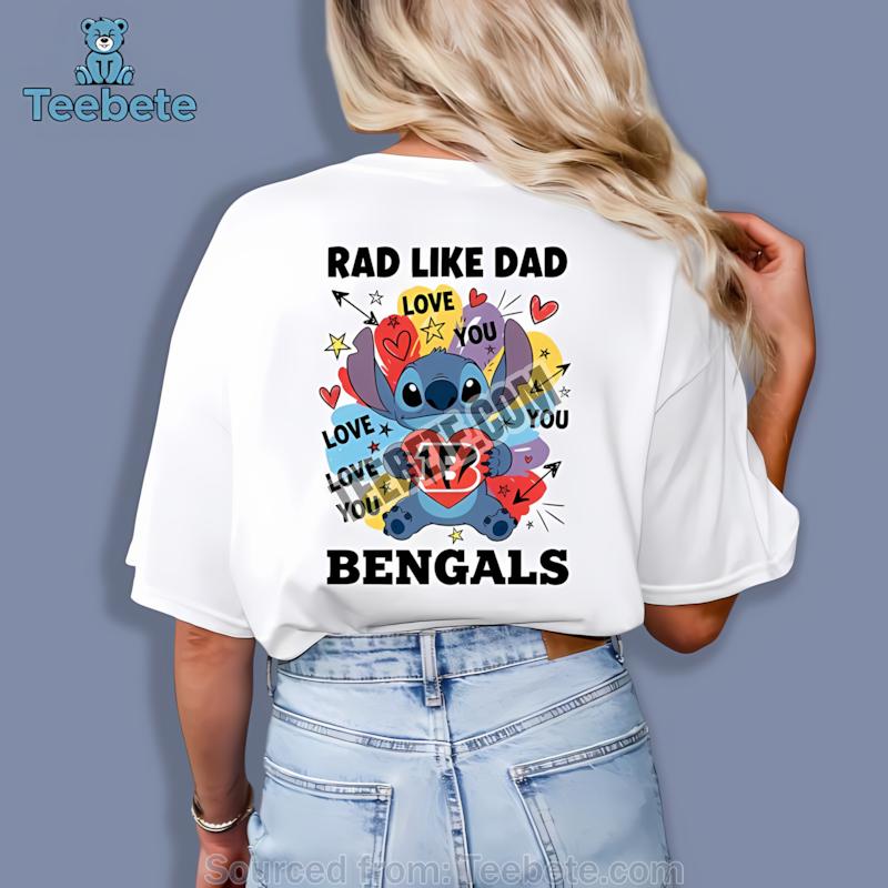 Cincinnati Bengals Stitch Rad Like Dad Shirt
