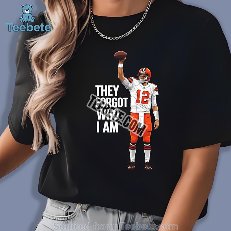 Cleveland Browns Shedeur Sanders They Forgot Who I Am Football Shirt