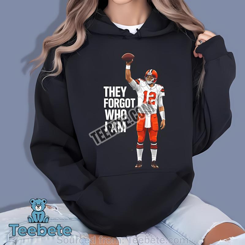 Cleveland Browns Shedeur Sanders They Forgot Who I Am Football Hoodie Cleveland Browns Shedeur Sanders They Forgot Who I Am Football Hoodie