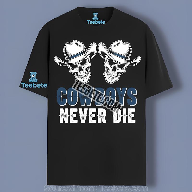 Dallas Cowboys Never Die Blue And White Skull Shirt