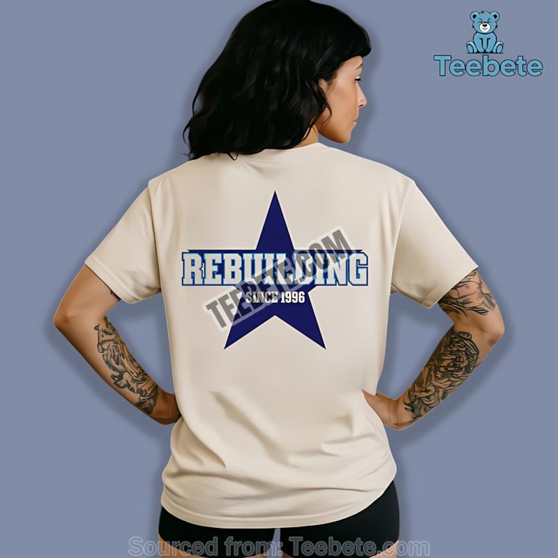 Dallas Cowboys Rebuilding Since 1996 Football Star Logo Shirt