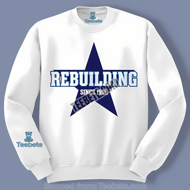 Dallas Cowboys Rebuilding Since 1996 Football Star Logo Long Sleeve Dallas Cowboys Rebuilding Since 1996 Football Star Logo Long Sleeve