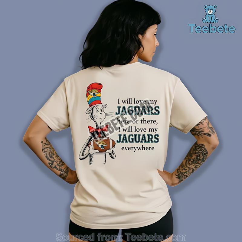 Jacksonville Jaguars The Cat In The Hat Love Everywhere Shirt