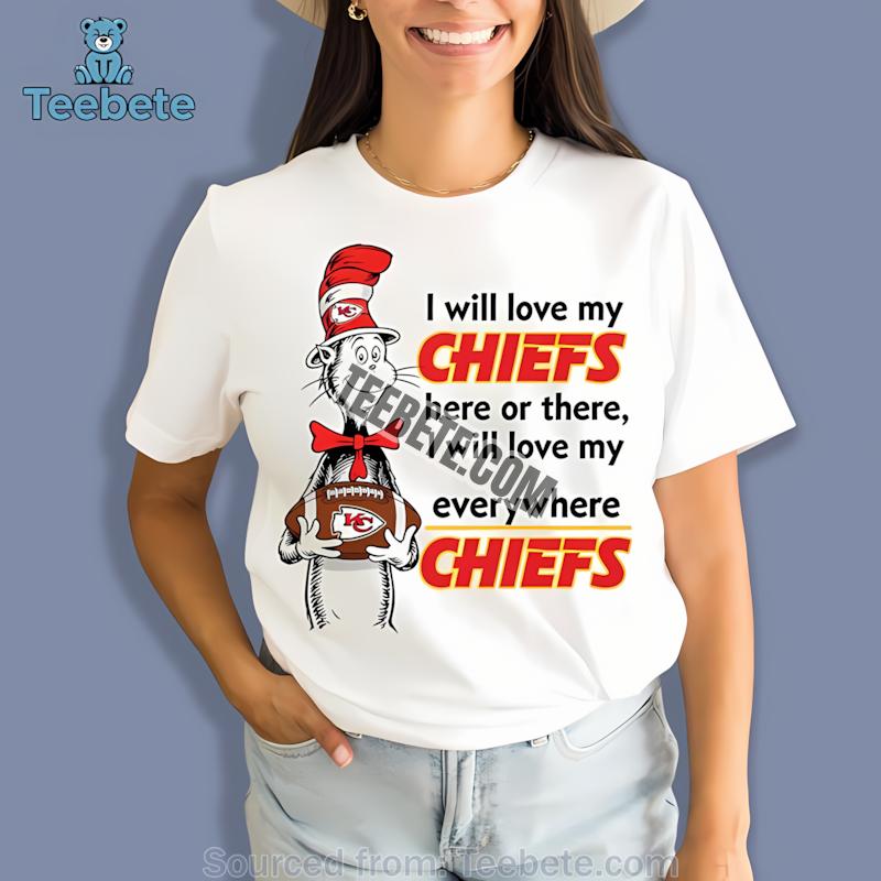 Kansas City Chiefs The Cat In The Hat Love Everywhere Printed Shirt