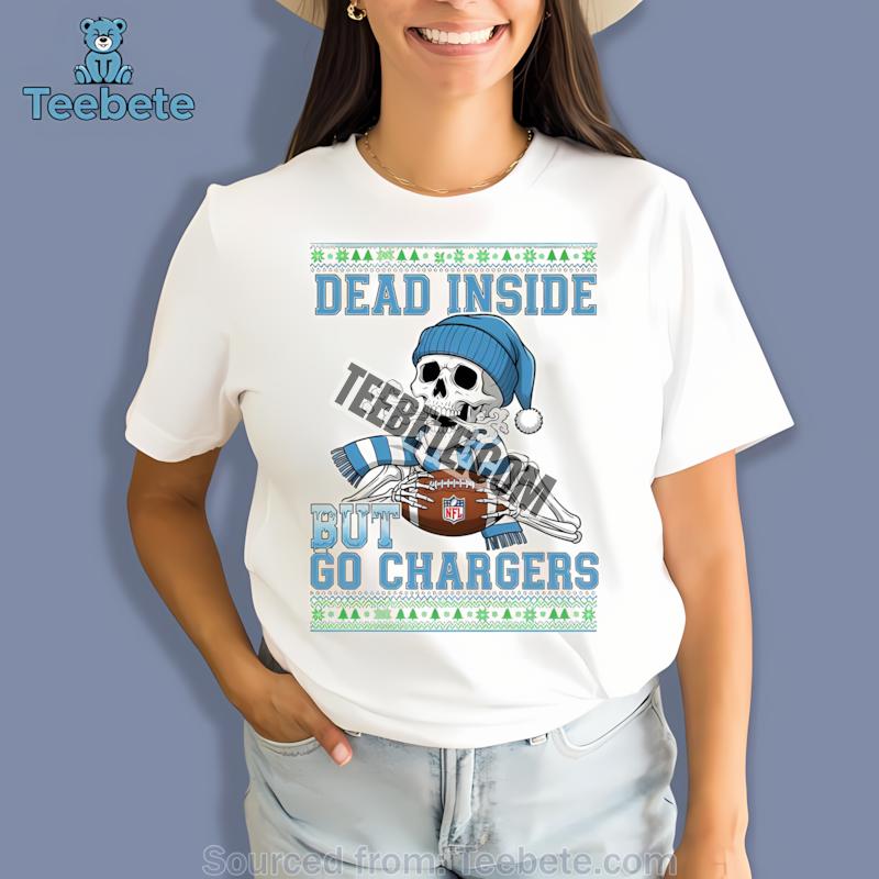Los Angeles Chargers Dead Inside But Go Chargers Christmas Shirt