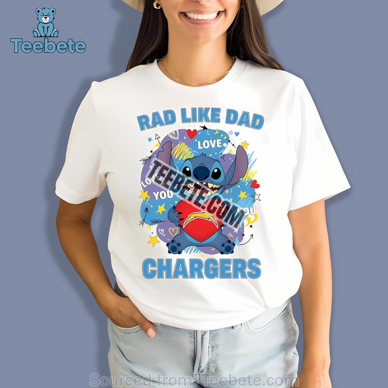 Los Angeles Chargers Stitch Rad Like Dad Shirt