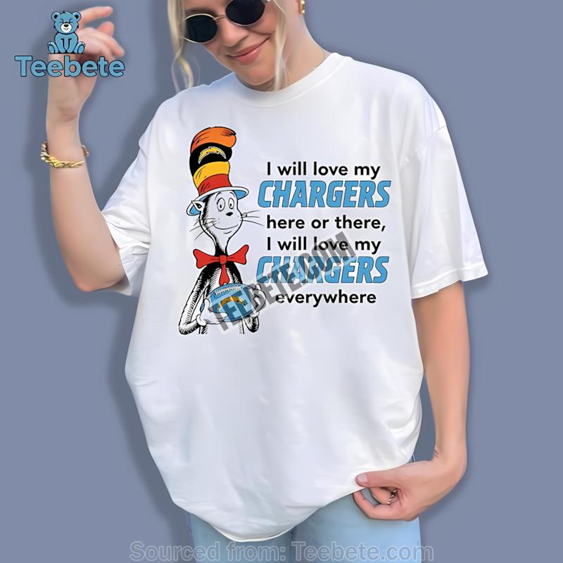 Los Angeles Chargers The Cat In The Hat Love Everywhere Shirt