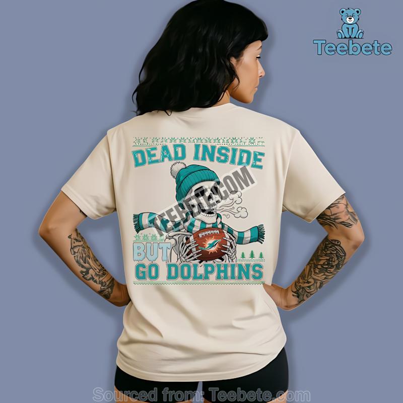 Miami Dolphins Dead Inside But Go Dolphins Christmas Shirt