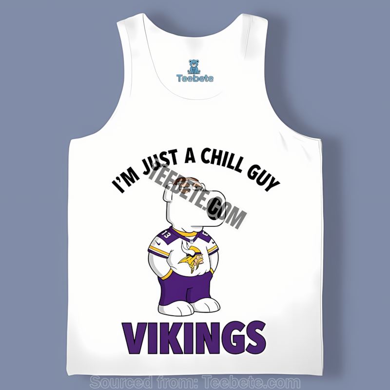 Minnesota Vikings Brian Griffin Chill Guy Tanktop Minnesota Vikings Brian Griffin Chill Guy Tanktop