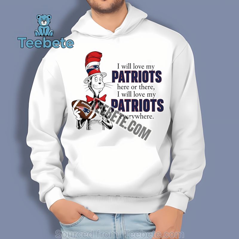 New England Patriots The Cat In The Hat Love Everywhere Hoodie New England Patriots The Cat In The Hat Love Everywhere Hoodie