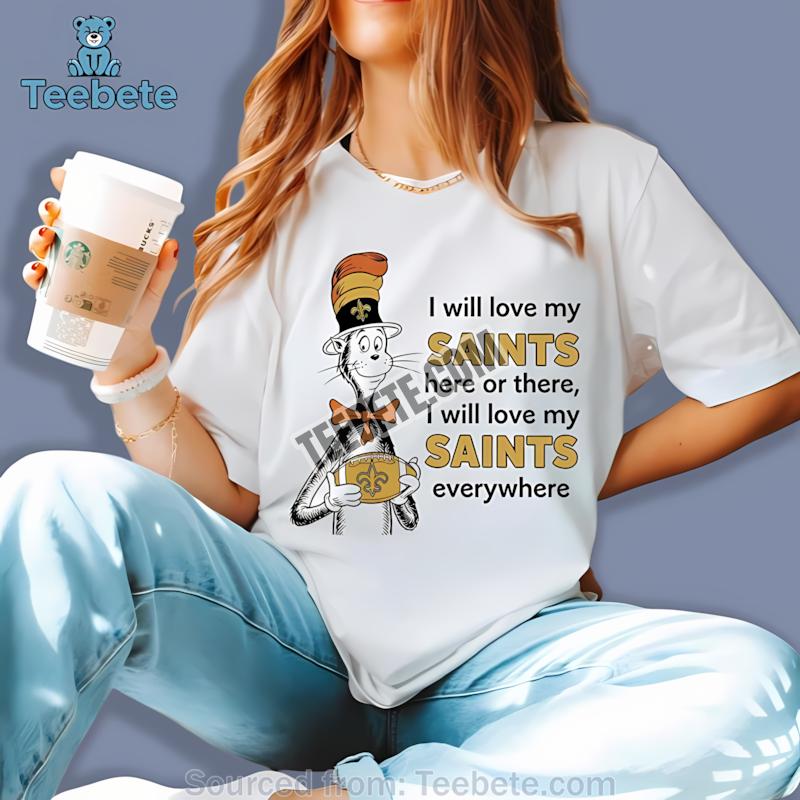 New Orleans Saints Cat In The Hat Love Everywhere Shirt
