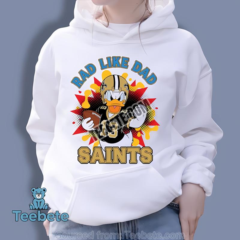 New Orleans Saints Donald Duck Rad Like Dad Hoodie New Orleans Saints Donald Duck Rad Like Dad Hoodie