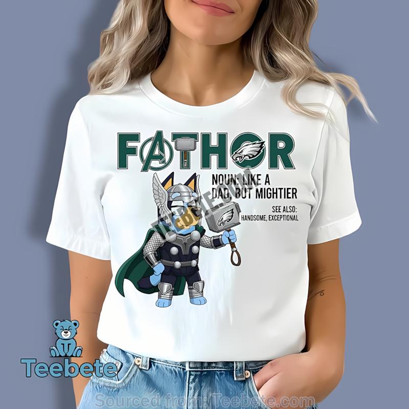 Philadelphia Eagles Bluey Fathor Shirt