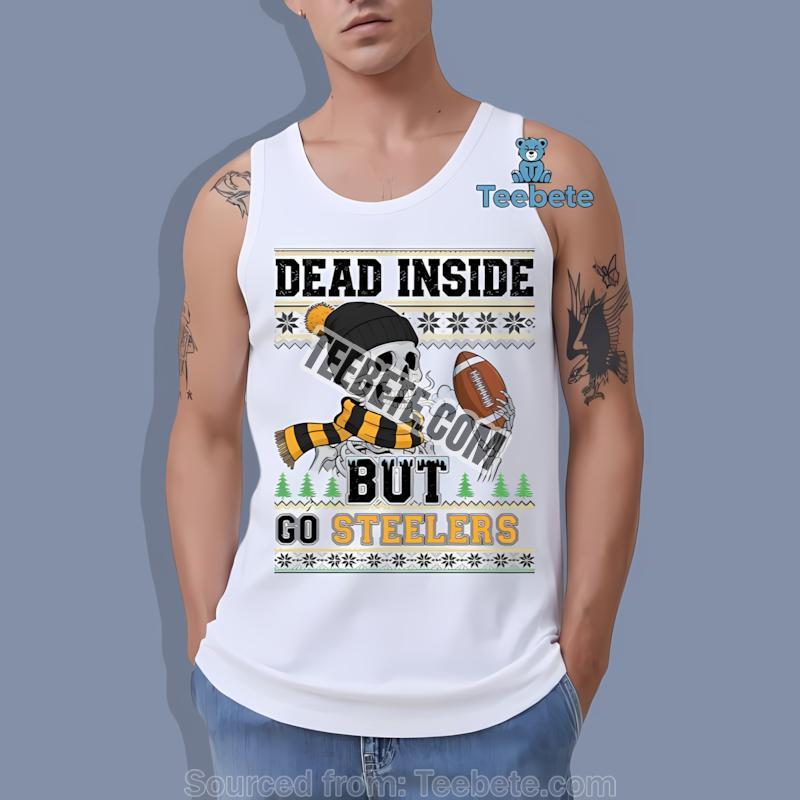 Pittsburgh STanktoplers Dead Inside But Go Steelers Christmas Shirt Pittsburgh STanktoplers Dead Inside But Go Steelers Christmas Shirt