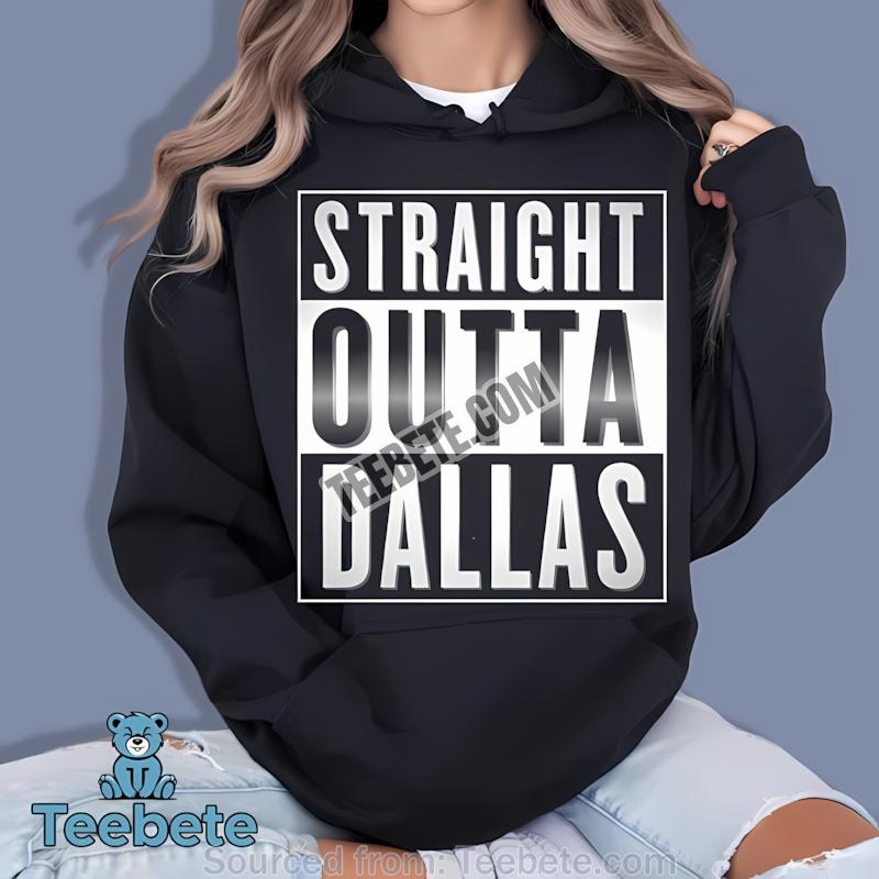 Straight Outta Dallas Hoodie Men Women Straight Outta Dallas Hoodie Men Women