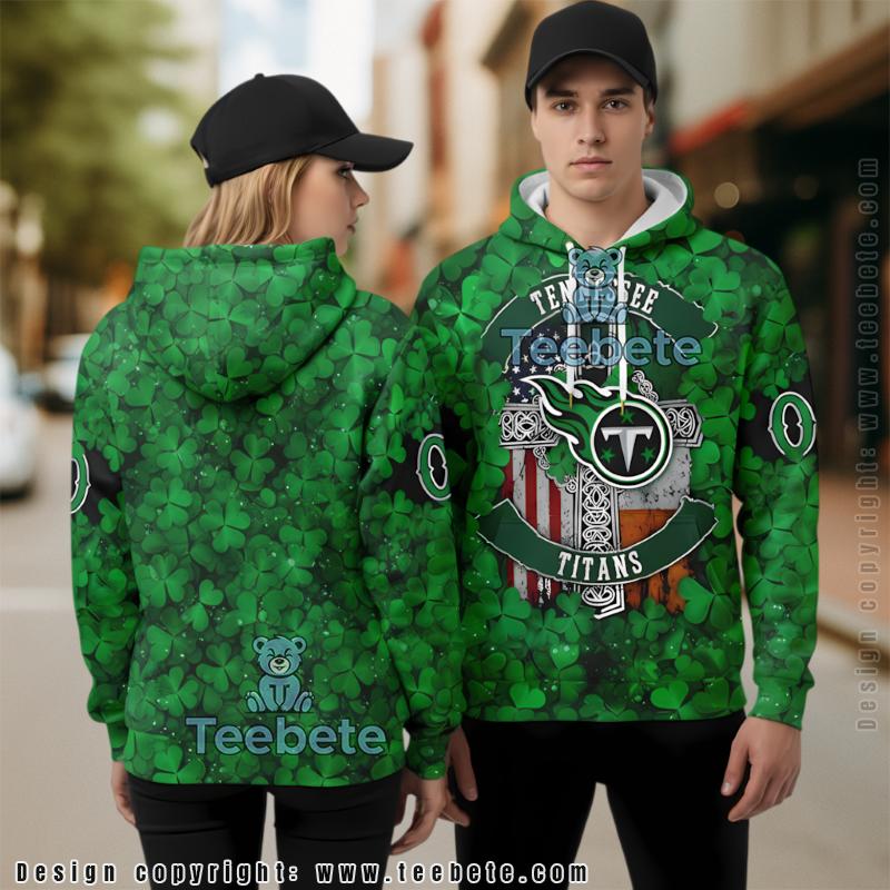 Tennessee Titans Happy St Patrick Day 3D Hoodie Green Sale