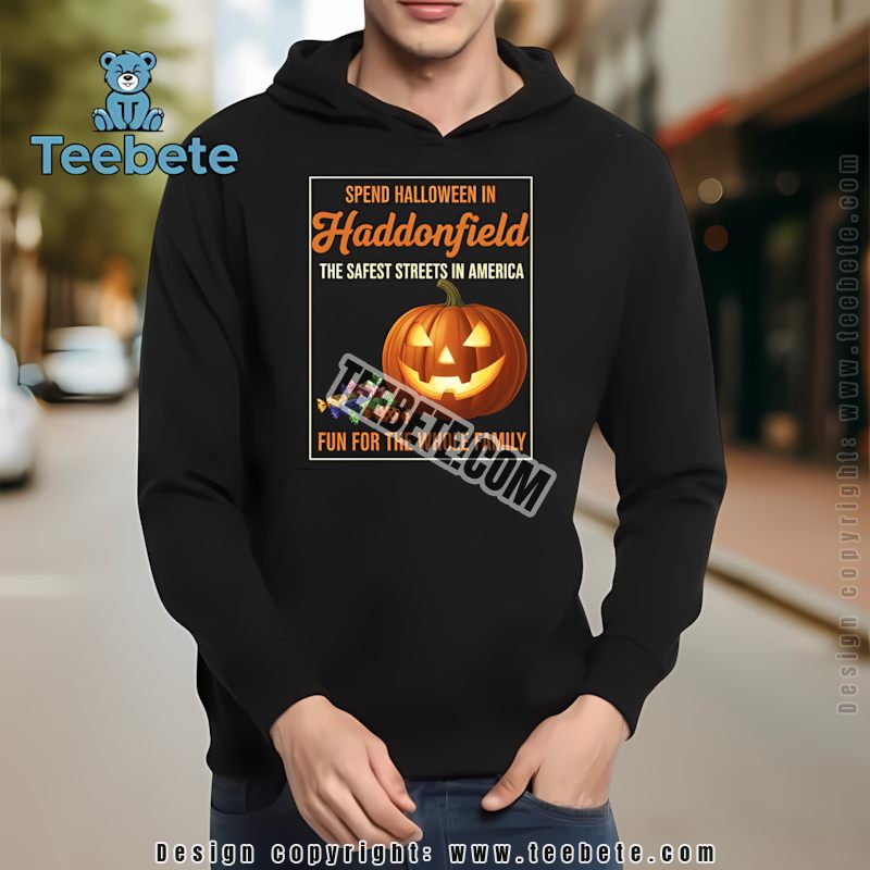 Haddonfield Safest Streets Family Fun Halloween Retro Ad Hoodie Haddonfield Safest Streets Family Fun Halloween Retro Ad Hoodie