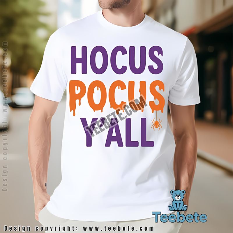 Hocus Pocus Yall Halloween Shirt Funny Spooky Season