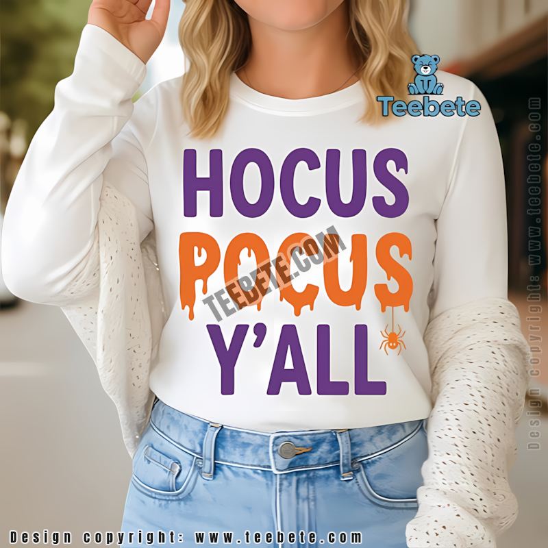 Hocus Pocus Yall Halloween Long Sleeve Funny Spooky Season Hocus Pocus Yall Halloween Long Sleeve Funny Spooky Season