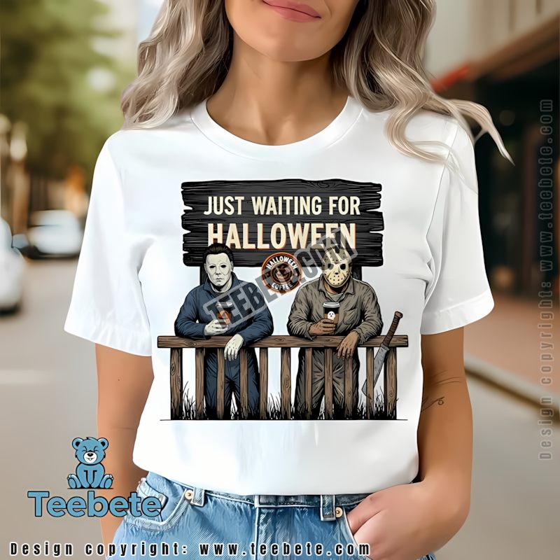 Michael Myers Jason Voorhees Waiting For Halloween Coffee Shirt
