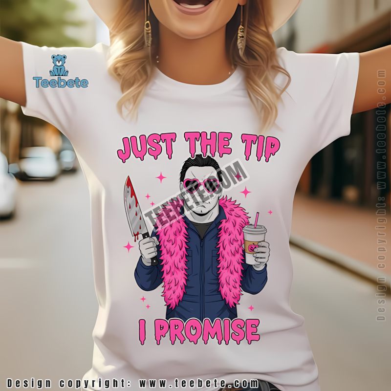 Michael Myers Just The Tip I Promise Pink Halloween Shirt